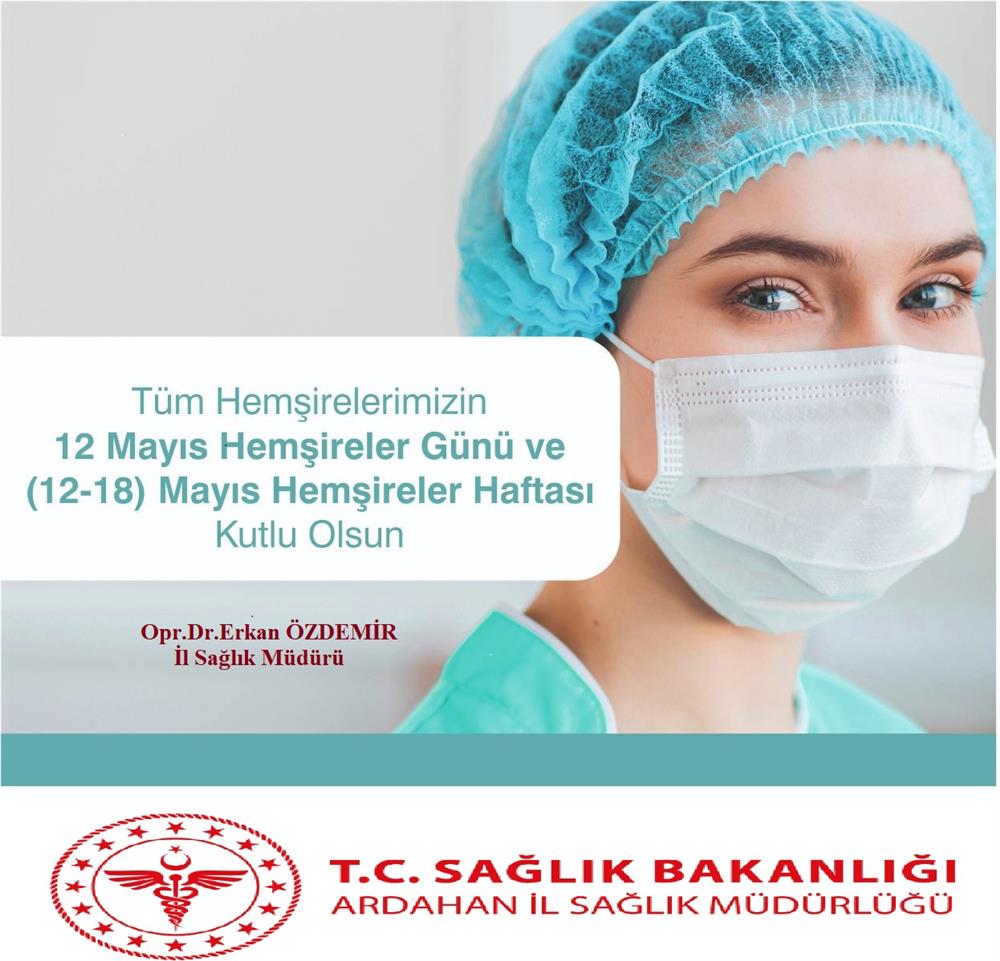 İl Sağlık Müdürü Opr.Dr.Erkan ÖZDEMİR'in 12 Mayıs Hemşireler Günü  Mesajı
